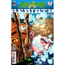 Aquaman #1 – Rebirth