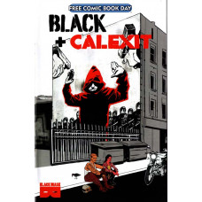 Black and Calexit- Free Comic Book Day FCBD