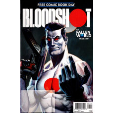 Bloodshot Fallen World Prelude Story - Free Comic Book Day FCBD