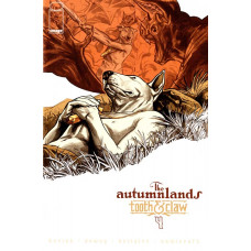 The Autumnlands - Tooth and Claw #4