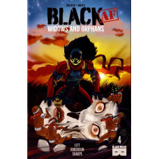 Black AF: Widows and Orphans #4 - 2018